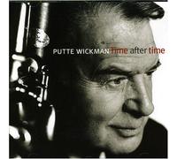 Putte Wickman - Time After Time