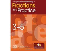 Putting Essential Understanding of Fractions Into Practice in Grades 3-5 (Putting Essential Understanding Into Practice Series)