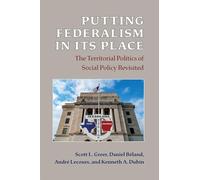 Putting Federalism in Its Place: The Territorial Politics of Social Policy Revisited