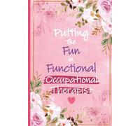Putting The Fun in Functional Occupational Therapist: OT Gifts For Women - Perfect Occupational Therapy Journal For OT Student Graduation Present, ... Christmas, Bithday Gift (OT Month Gift Ideas)