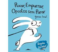 Puxar Empurrar Opostos sem Parar