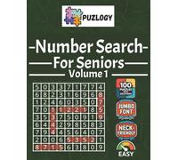 PUZLOGY Number Search for Seniors Volume 1: Extra Large Print Number Search with Jumbo 50pt Font | 100 Stress-Free Puzzles for Seniors with ... Clues, One Puzzle Per Page, and No Diagonals