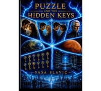Puzzle And The Hidden Keys: "Millions of lifes. One truth. One future." -Alex (Danger All In One)