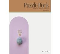 Puzzle Book- 100 Puzzles for Cognitive Wellness