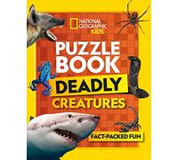 Puzzle Book Deadly Creatures: Brain-tickling quizzes, sudokus, crosswords and wordsearches (National Geographic Kids)
