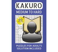 puzzle book kakuro: medium kakuro puzzles | kakuro puzzle book medium to hard | Solution Included | Gift for vacation, holiday and relaxation