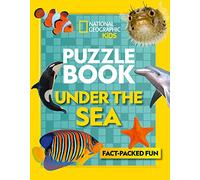 Puzzle Book Under the Sea: Brain-tickling quizzes, sudokus, crosswords and wordsearches (National Geographic Kids)