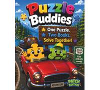 Puzzle Buddies™: Road Trip Adventure - Patch Edition™: A Two-Book Puzzle Adventure Where Buddies Colour, Solve & Explore Together | Cooperative ... 4-8 (The Puzzle Buddies Adventure Series)
