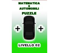 Puzzle di matematica e automobili: Aggiungi una sola auto per correggere l’equazione (matematica e automobili puzzle)