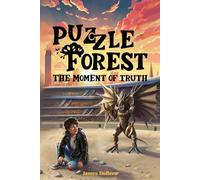 Puzzle Forest - The Moment of Truth: A fast-paced adventure for readers aged 8-13.: 3
