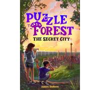 Puzzle Forest - The Secret City: A fun mystery adventure for readers aged 8-13: 1