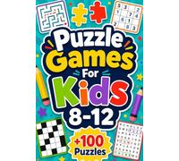 Puzzle Games For Kids 8-12: +100 Puzzles - Exciting thinking adventures that sharpen logic, attention, creativity, and problem-solving
