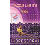 Puzzle like it's 1985 word search Puzzle book: 1980's word search puzzle book with easy to read print about 1980. 80's disco and more | 6X9 inches ... Gift for Vacations, Holidays and Free Times.
