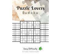 Puzzle Lovers Sudoku Puzzle Book for Adults - Easy Difficulty: Relaxed Sudoku Puzzles | Enjoyable Daily Solving for Puzzle Lovers & New Solvers | 6x9 ... 110 Pages | 50+ Puzzles | Solutions Included