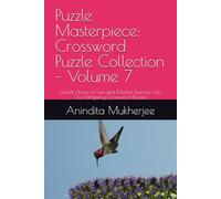 Puzzle Masterpiece: Crossword Puzzle Collection - Volume 7: Unlock Hours of Fun and Mental Exercise with Our Intriguing Crossword Puzzles