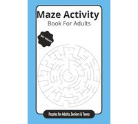 Puzzle Maze Activity Book: Maze Puzzles with Easy to Read Print | 6x9 inches, 120 pages | 50+ Puzzles... Gift for Vacations, Holidays and Relaxation