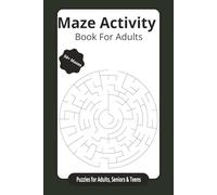 Puzzle Maze Activity Book: Maze Puzzles with Easy to Read Print | 6x9 inches, 120 pages | 50+ Puzzles... Gift for Vacations, Holidays and Relaxation