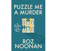 Puzzle Me a Murder: 1 (An Alice Pepper Lonely Hearts and Puzzle Club Mystery)