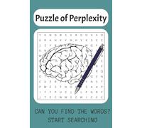Puzzle of Perplexity: General Day to Day Word Search with Easy-to-Read Print about Hospital, Classroom, School, Subjects and More | 5.5 x 8.5 inches, ... for Gifts, Relaxation and Brain Tasking