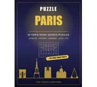 Puzzle Paris: 99 Paris Word Search Puzzles | Streets, History, Legends & Local Life (Puzzle Cities)