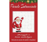 Puzzle Parole Intrecciate: Puzzle enigma rompicapo cerca parole in tema natalizio, Natale, festività, 38 enigmi + soluzioni, 6x9, idea Regalo di natale, stimola mente, tempo libero