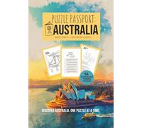 Puzzle Passport Australia: A Travel-Themed Collection of Australian Word Searches and Crosswords, Discover Australian Landmarks, Culture, and Geography | 6x9 inches, 134 pages | 56 puzzles