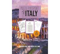 Puzzle Passport Italy: A Travel-Themed Collection of Italy Word Searches and Crosswords, Discover Italian Landmarks, Culture, and Geography | 6x9 inches, 117 pages | 52 puzzles