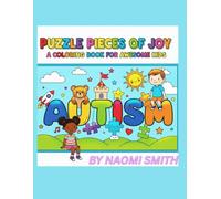Puzzle Pieces Of Joy: A coloring book for awesome kids