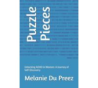 Puzzle Pieces: Unlocking ADHD in Women: A Journey of Self-Discovery (The Jigsaw Mind Series)