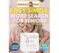 Puzzle Pilot - Easy Simple Word Search for Seniors - Large Print (Puzzle Pilot - Word Search for Seniors)