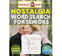 Puzzle Pilot - Nostalgia Word Search for Seniors - Large Print (Puzzle Pilot - Word Search for Seniors)