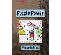 Puzzle Power for Kids Word Search Puzzle Book: Easy to Read Print Word Searches for Kids