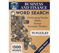 Puzzle Prof’s Business and Finance Word Search Puzzle Book for Adults and Seniors: A Collection of Challenging Large Print Word Search Puzzles with a ... Theme (Puzzle Prof Word Search Collection)