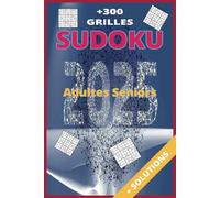 PUZZLE SUDOKU ADULTE: Sudoku Niveau difficile, + de 300 Grilles Sodoku pour Adulte, Gros Caractères