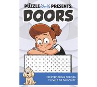 Puzzle Weekly Presents: Doors: 120 Perplexing Puzzles, 7 Levels of Difficulty