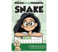 Puzzle Weekly Presents: Snake: 120 Perplexing Puzzles, 7 Levels of Difficulty