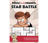 Puzzle Weekly Presents: Star Battle: 120 Perplexing Puzzles, 7 Levels of Difficulty