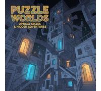 Puzzle Worlds: Optical Mazes & Hidden Adventures Coloring Book