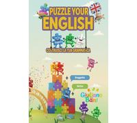 PUZZLE YOUR ENGLISH: COSTRUISCI LA TUA GRAMMATICA