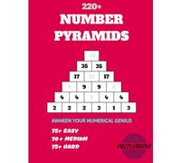 PUZZLEMANIA'S NUMBER PYRAMID: Awaken Your Mathematical Genius (Numbers and Brain Games)