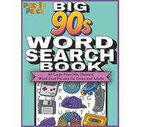 PuzzlePatch Big 90s Word Search Book: 80 Large Print 90s-Themed Word Find Puzzles for Teens and Adults (PuzzlePatch Press Collection)