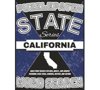 PuzzlePatch State Series-California Word Search: Large Print Puzzles for Kids, Adults, and Seniors-Featuring State Cities, Counties, History, and Culture