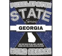 PuzzlePatch State Series-Georgia Word Search: Large Print Puzzles for Kids, Adults, and Seniors-Featuring State Cities, Counties, History, and Culture