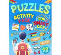 Puzzles Activity Pack for Kids Ages 10-12 Years Old: 150 Fun Pages of Brain Games and Puzzles for Smart Kids