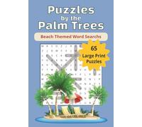 Puzzles by the Palm Trees: An adult and teen beach themed word search book