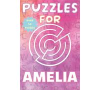 Puzzles for Amelia: Personalised Puzzle Book Series for Girls (Ages 6-10): Fun. Engaging. Made just for your child! (Puzzles for Girls)