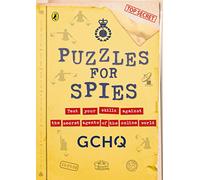 Puzzles for Spies: The brand-new puzzle book from GCHQ, with a foreword from the Prince and Princess of Wales