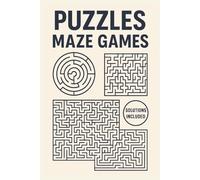 Puzzles Maze Games: “Twists, Turns & Brain Boosts: Mind-Training Mazes and Puzzles to Sharpen Your Skills”