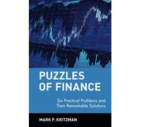 Puzzles of Finance: Six Practical Problems and Their Remarkable Solutions: 58 (Wiley Investment)