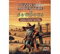 PUZZLES Plus ADVENTURE for COWBOYS: Puzzles, Trivia & A Fun Cowboy Adventure Journal All-in-One | Crosswords, Word Search, Cryptograms, Sudoku, Mazes & More